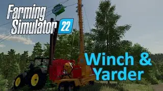 Farming Simulator 22 Tutorial | Winch & Yarder