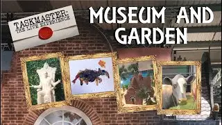 Taskmaster Museum and Garden