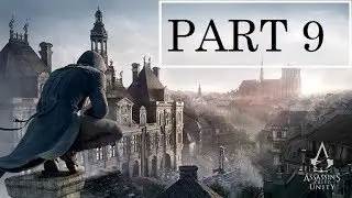 Assassin's Creed Unity Walkthrough Gameplay Part 9 No Commentary (Ps4)
