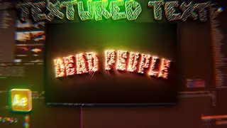 HOW TO MAKE TEXTURED TEXT IN AFTER EFFECTS