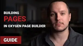 WordPress Guide | Building a page in Oxygen Page Builder