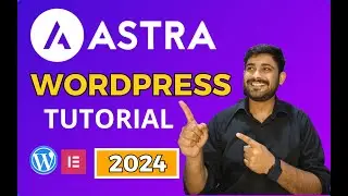 How to Make a Website with Astra | (Astra Theme + Elementor Tutorial)