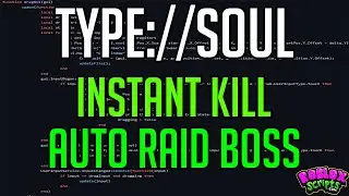TYPE://SOUL INSTANT KILL AUTO RAID BOSS - FARM UNLIMITED ITEMS SCRIPT (Roblox) 