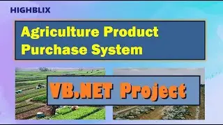 VB net Project   Agriculture Product Purchase System    Visual Basic Project Demo VB103