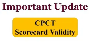 CPCT Scorecard Validity || Important Update || New CPCT Exam Date 2021