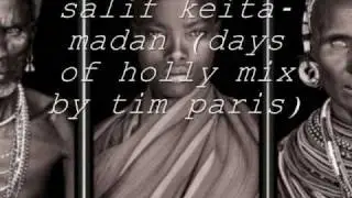salif keita - madan (days of holly salif mix by tim paris)