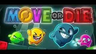 НАЧАЛО Move or Die #1