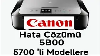 Canon Reset MG5752 | Bedava Hata silme 5B00 | Service tool Yazici Drucker Error Code 5750 5700