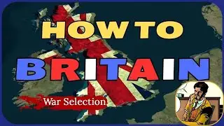 How To Play Great Britain (ft. DoMiNo) | War Selection