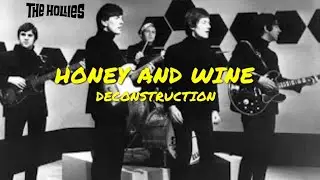 The Hollies: Honey and Wine (Deconstruction)