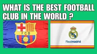 Top 10 Best Football Clubs in the World!