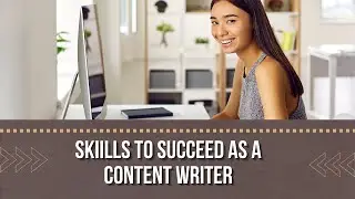CONTENT WRITER KEY SKILLS #contentwriting   #skillset