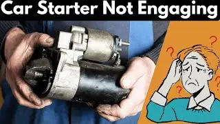 Starter Not Working? Learn How to Diagnose the Issue