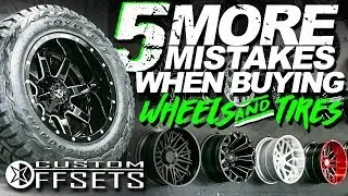 5 MORE MISTAKES when Buying Truck Wheels & Tires!