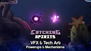 Catching Spirits VFX - Powerups & Mechanisms