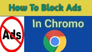 How to Install AdBlock in Google Chrome EASY ||  2019 ||   Remove  ad||   How to Block Ads