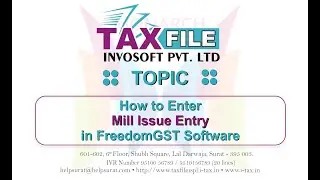 How to Enter Mill Issue Entry in Freedom GST Software