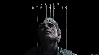 Смотрим шедевр гения | Death Stranding