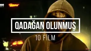 Qadağan Olunmuş 10 Film