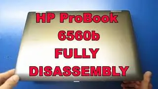 HP ProBook 6560B Fully Disassembly