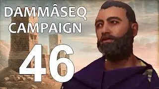 Dammâseq Campaign - 46: 