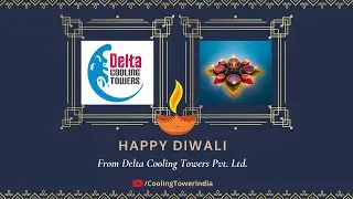 🪔 Diwali Greetings from Delta cooling Towers - India 🕯️