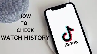How to view your TikTok watch history on mobile and PC