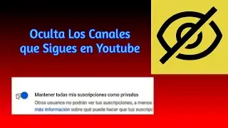 como Ocultar mis Suscripciones en Youtube 🔶️