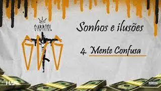 Gabriel GDG - Mente Confusa (Sonhos e ilusões)