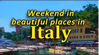 Travel  to Italy. Part 29. Weekend in beautiful places in Italy