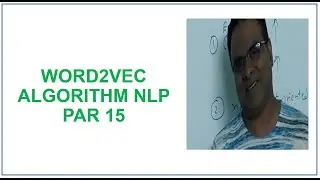 Word2Vec Continuous Bag of words CBOW Skip gram model Word embedding Natural language processing NLP