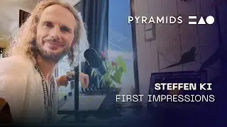 Pyramids | First Impressions with @steffenkisonicalchemy