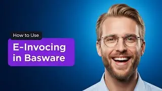 How to Use E Invoicing in Basware