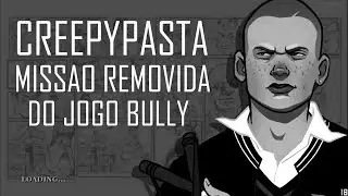 MISSAO REMOVIDA DE BULLY