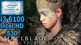 Hellblade senua's sacrifice - Gameplay - i3 6100 - benchmark