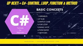 C Sharp Tutorial for Beginners | IF else | Loop | Function | Method | @k4coding