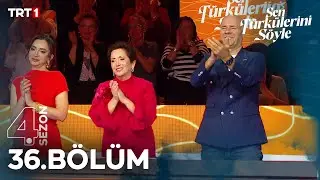 Sen Türkülerini Söyle 36. Bölüm 