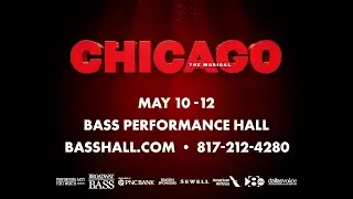 CHICAGO – May 10-12 at Bass Performance Hall