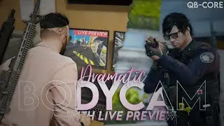 QBCore Framework | Dramatic Bodycam | Live preview available for bodycam.