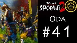 Shogun 2 - Oda Campaign (Legendary) - Part 41: Siege Of Kyoto