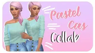 The Sims 4: Create-A-Sim | PASTEL COLLAB W/ PUGSIMMER *:・ﾟ✧