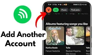How To Add Another Account On Spotify - Full Guide
