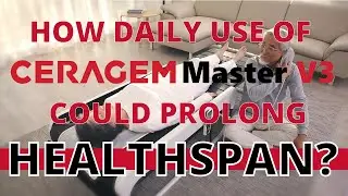 HOW DAILY USE OF CERAGEM V3 COULD PROLONG HEALTHSPAN? I CHANGE YOUR FUTURE I AIM FOR HEALTHY AGING