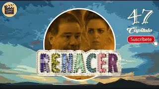 RENACER | CAP - 47 | La Novela Cubana