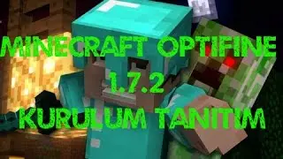 Minecraft Optifine 1.7.2 Tanıtım Kurulum