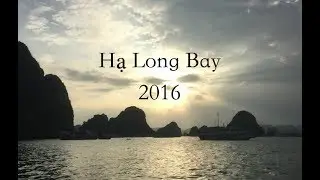 Ha Long Bay 2016
