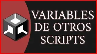 { Cómo leer una VARIABLE que está en OTRO SCRIPT en Unity }