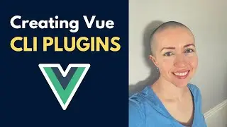 Vue.js: How to Create Vue CLI Plugins | Demo & Overview