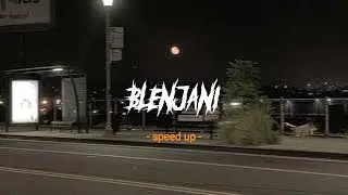 BLENJANI - Speed Up