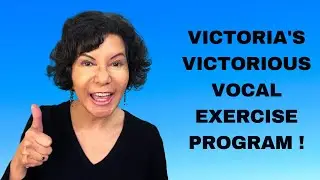 VICTORIA'S VICTORIOUS VOCAL EXERCISE PROGRAM!  It has arrived!